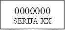 0000000
SERIJA XX
